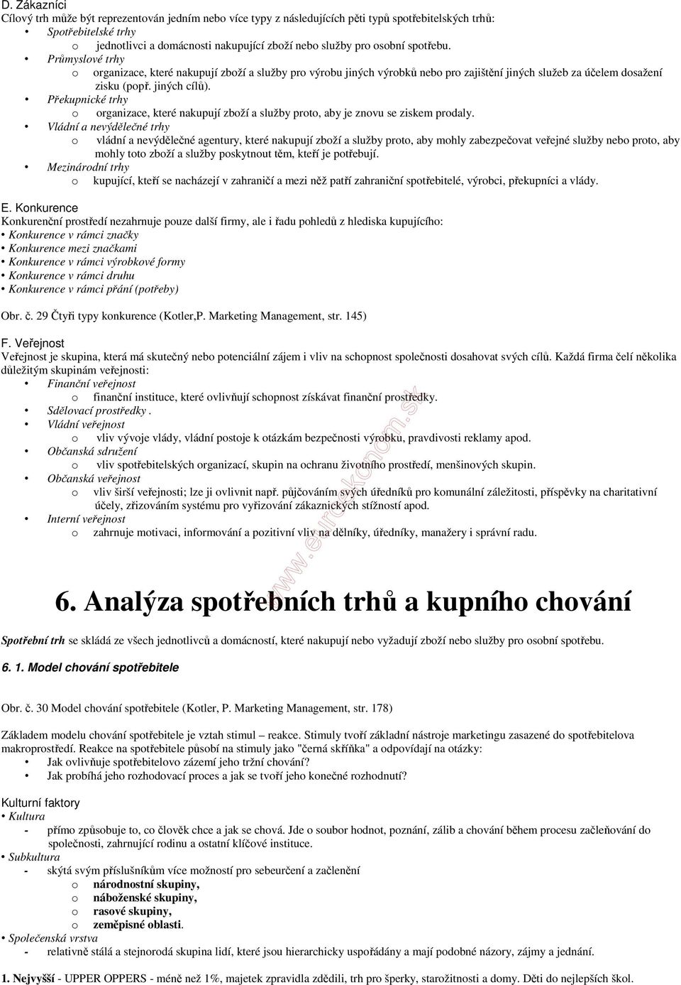 Překupnické trhy o organizace, které nakupují zboží a služby proto, aby je znovu se ziskem prodaly.