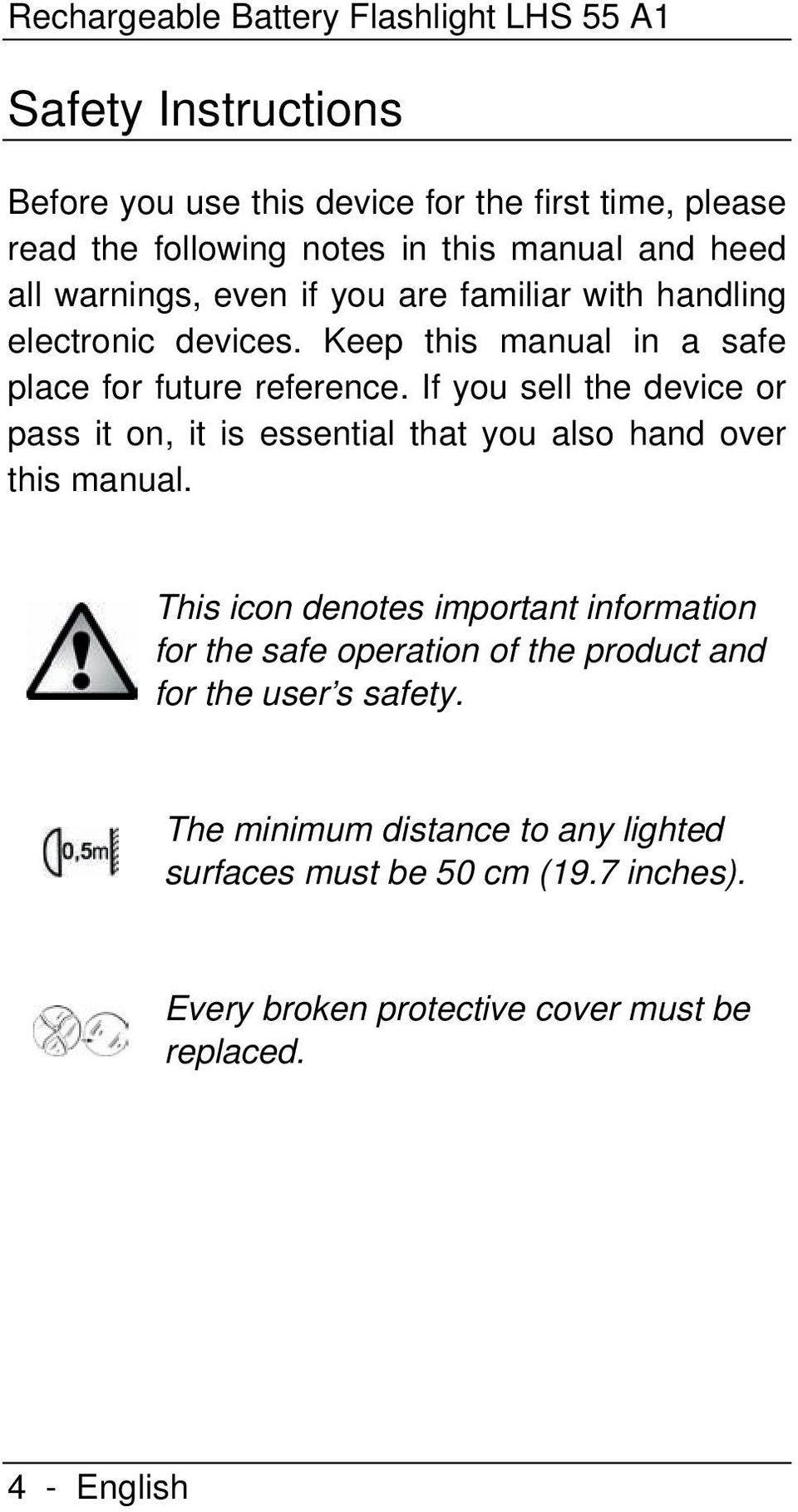 If you sell the device or pass it on, it is essential that you also hand over this manual.