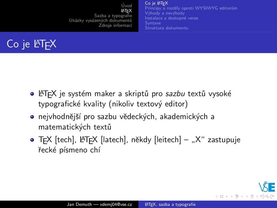 typografické kvality (nikoliv textový editor) nejvhodnější pro sazbu vědeckých, akademických a