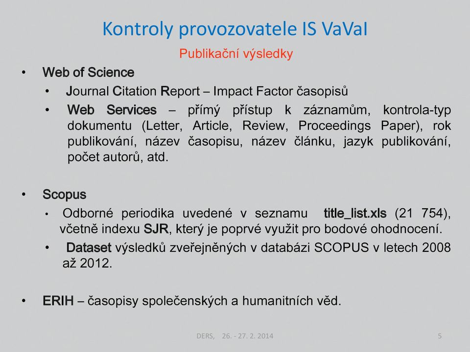 počet autorů, atd. Scopus Odborné periodika uvedené v seznamu title_list.