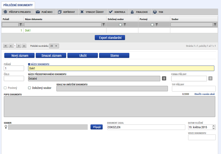 předdefinovaného dokumentu. Pokud se nejedná o povinnou přílohu, pak se toto pole ponechává prázdné.