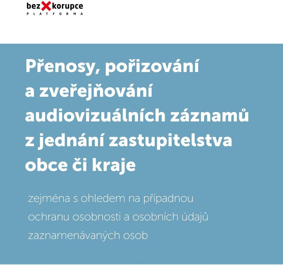 zastupitelstva obce či kraje zejména s