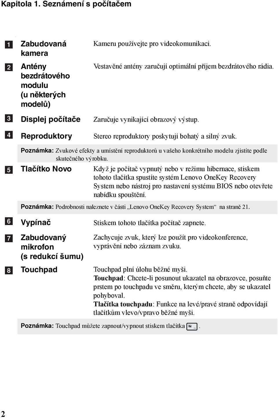 e Poznámka: Zvukové efekty a umístění reproduktorů u vašeho konkrétního modelu zjistíte podle skutečného výrobku.