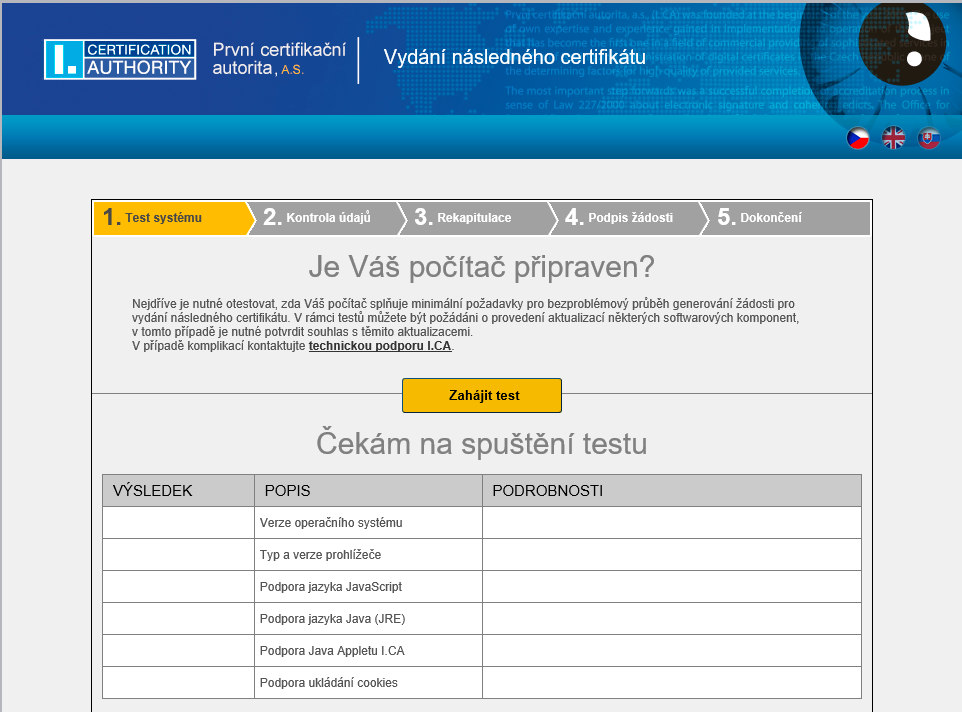 3.1. Kontrola softwarového vybavení Pro usnadnění kontroly připravenosti vašeho počítače na generování žádosti, je při zahájení generování žádosti zobrazena kontrolní stránka, která ověří přítomnost