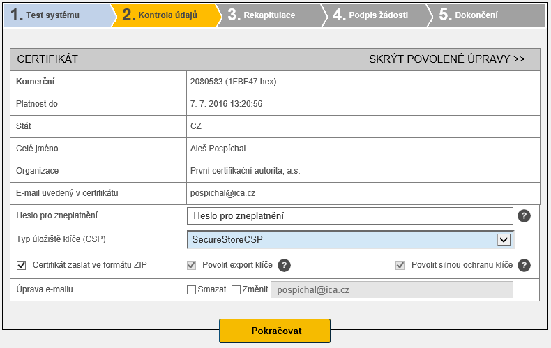 Vydat následný certifikát lze pouze u takových certifikátů, kterým ještě neskončila platnost, a které nejsou umístěny na CRL!