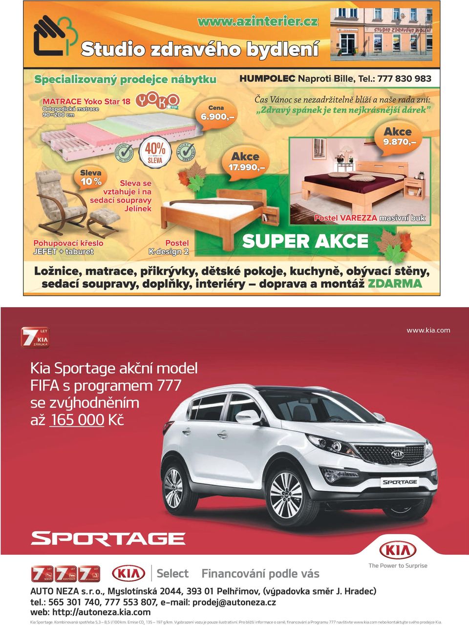 cz web: http://autoneza.kia.com Kia Sportage. Kombinovaná spotřeba 5,3 8,5 l/100 km. Emise CO 2 135 197 g/km.