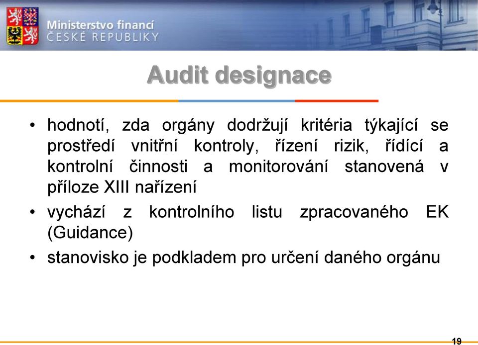 monitorování stanovená v příloze XIII nařízení vychází z kontrolního