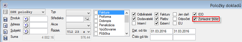 Příklad: Bez zatržení volby ve filtru Zohlednit 68d bude neuhrazená faktura s pravidlem osobité úpravy zobrazena ve výpisu vybraného řádku DPH položek, takže bude v součtu základu daně a DPH a součet