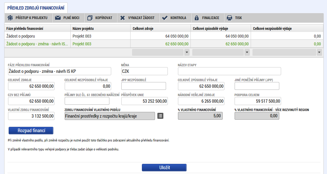 Úprava rozpočtu: Po úpravě záložky Rozpočet je nutné na záložce Přehled zdrojů financování znovu stisknout tlačítko Rozpad financí.