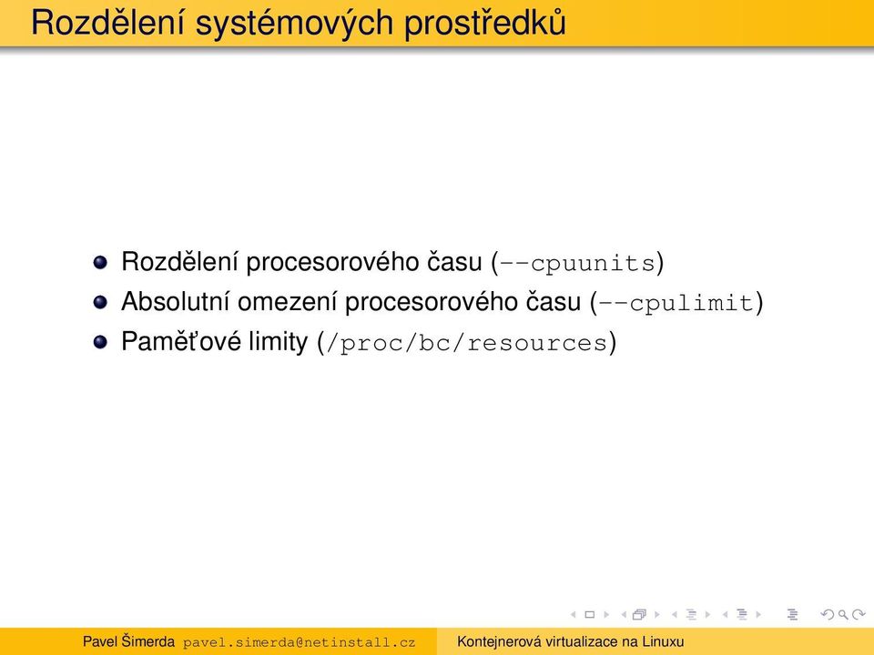 (--cpuunits) Absolutní omezení