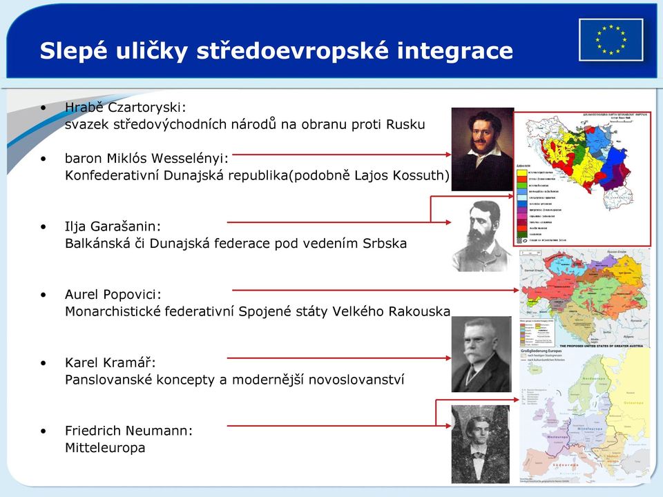 Balkánská či Dunajská federace pod vedením Srbska Aurel Popovici: Monarchistické federativní Spojené státy