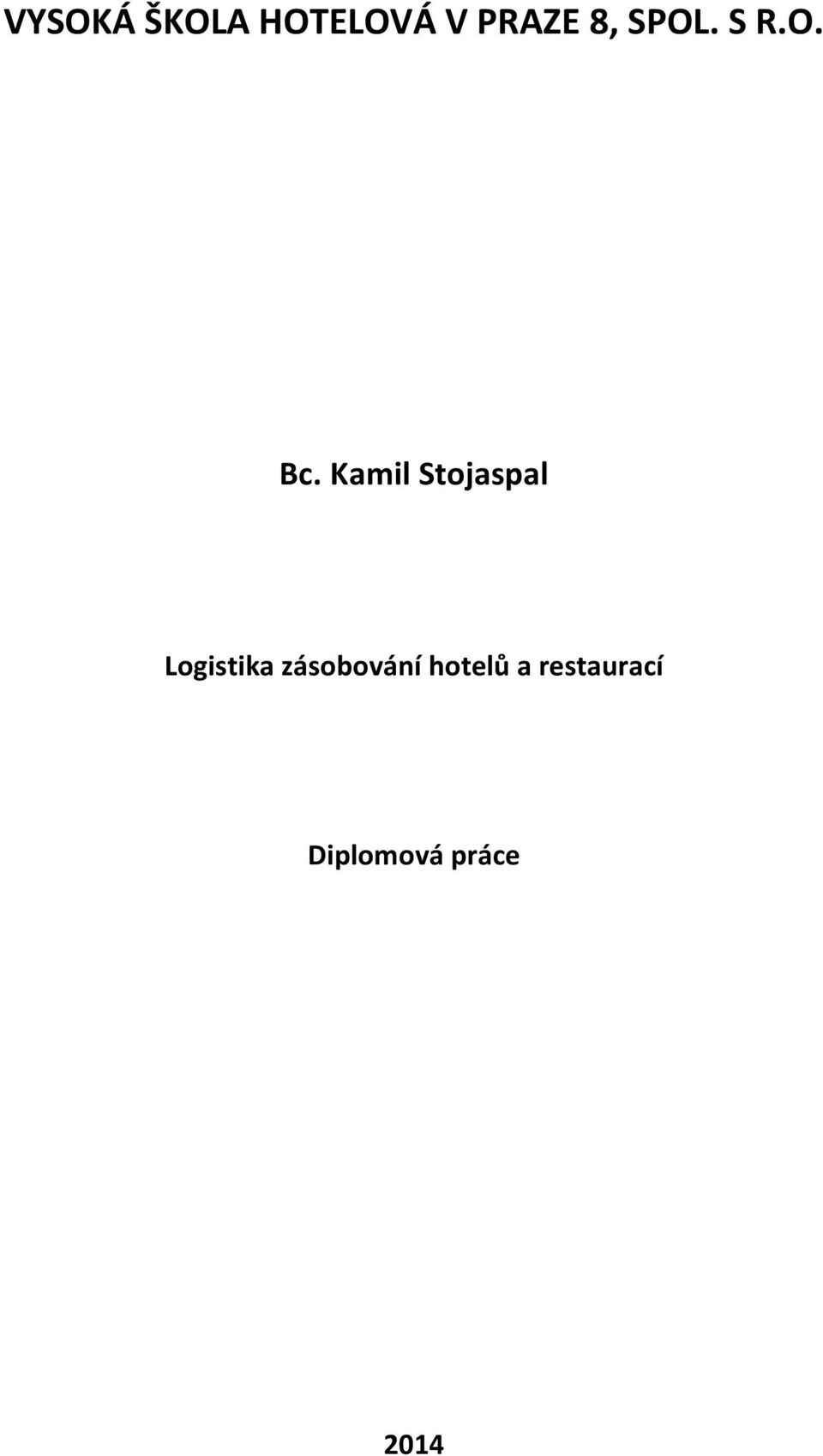 Kamil Stojaspal Logistika