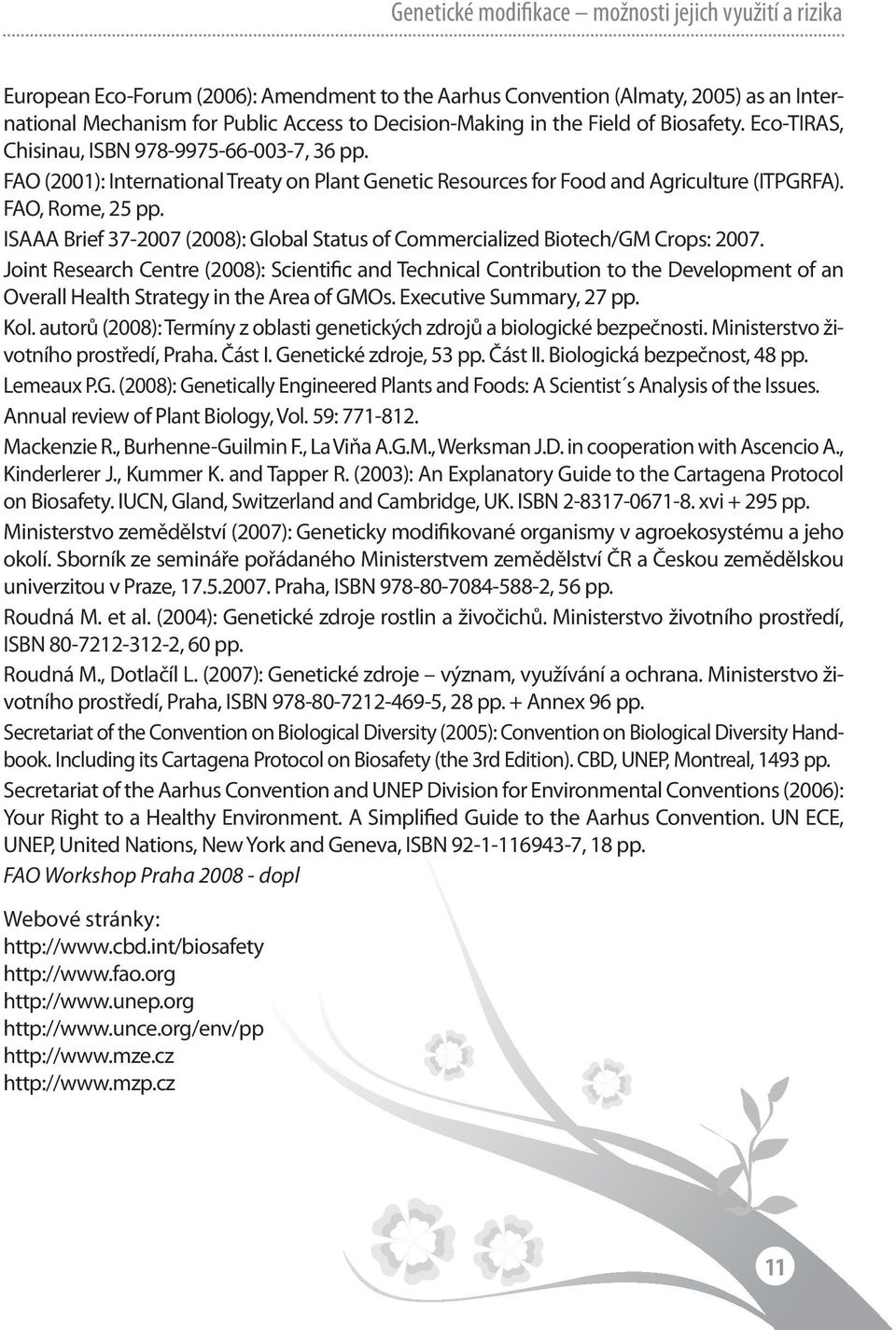 ISAAA Brief 37-2007 (2008): Global Status of Commercialized Biotech/GM Crops: 2007.