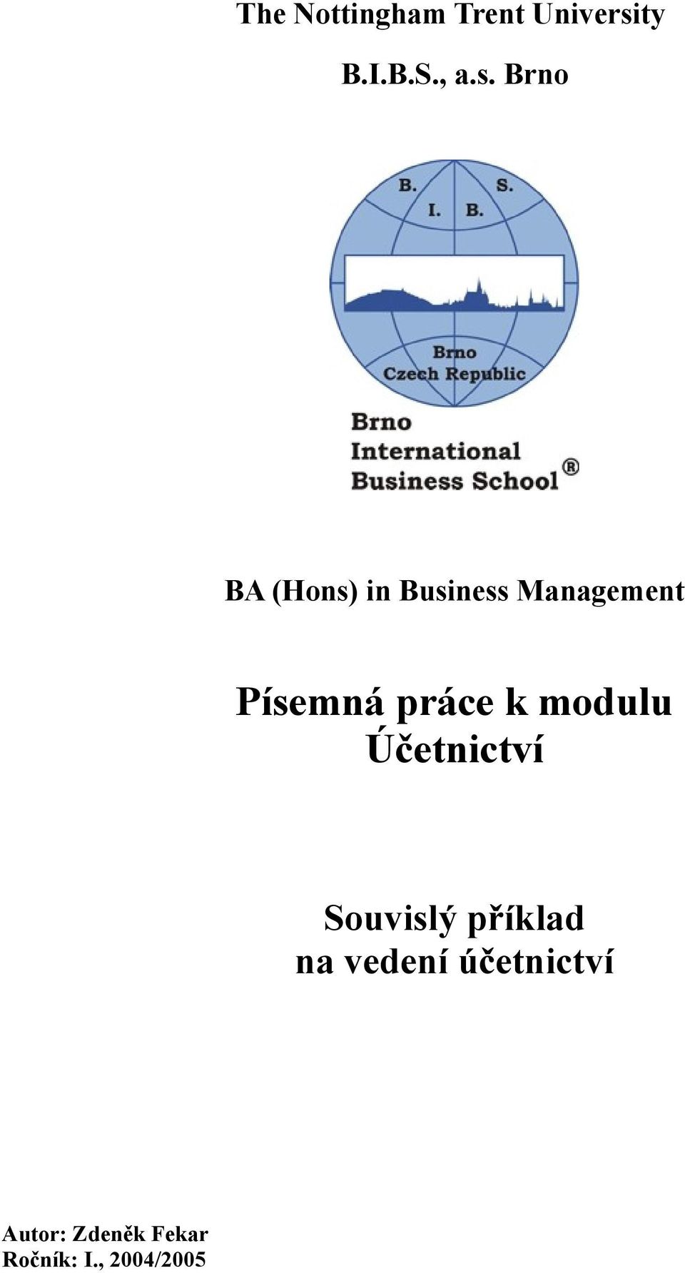 Brno BA (Hons) in Business Management Písemná