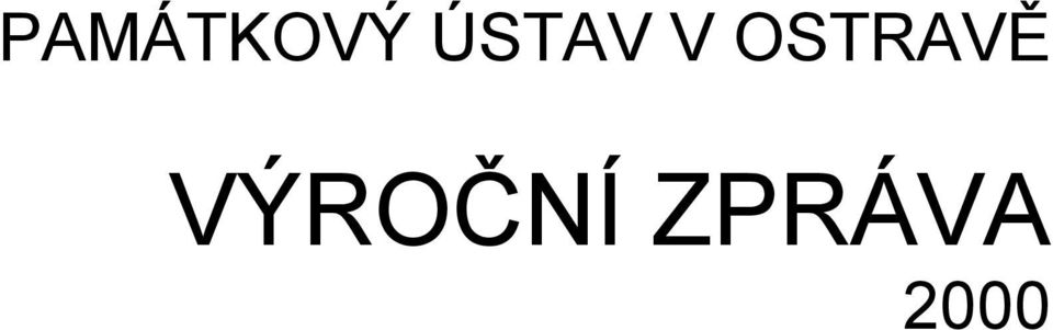 OSTRAVĚ