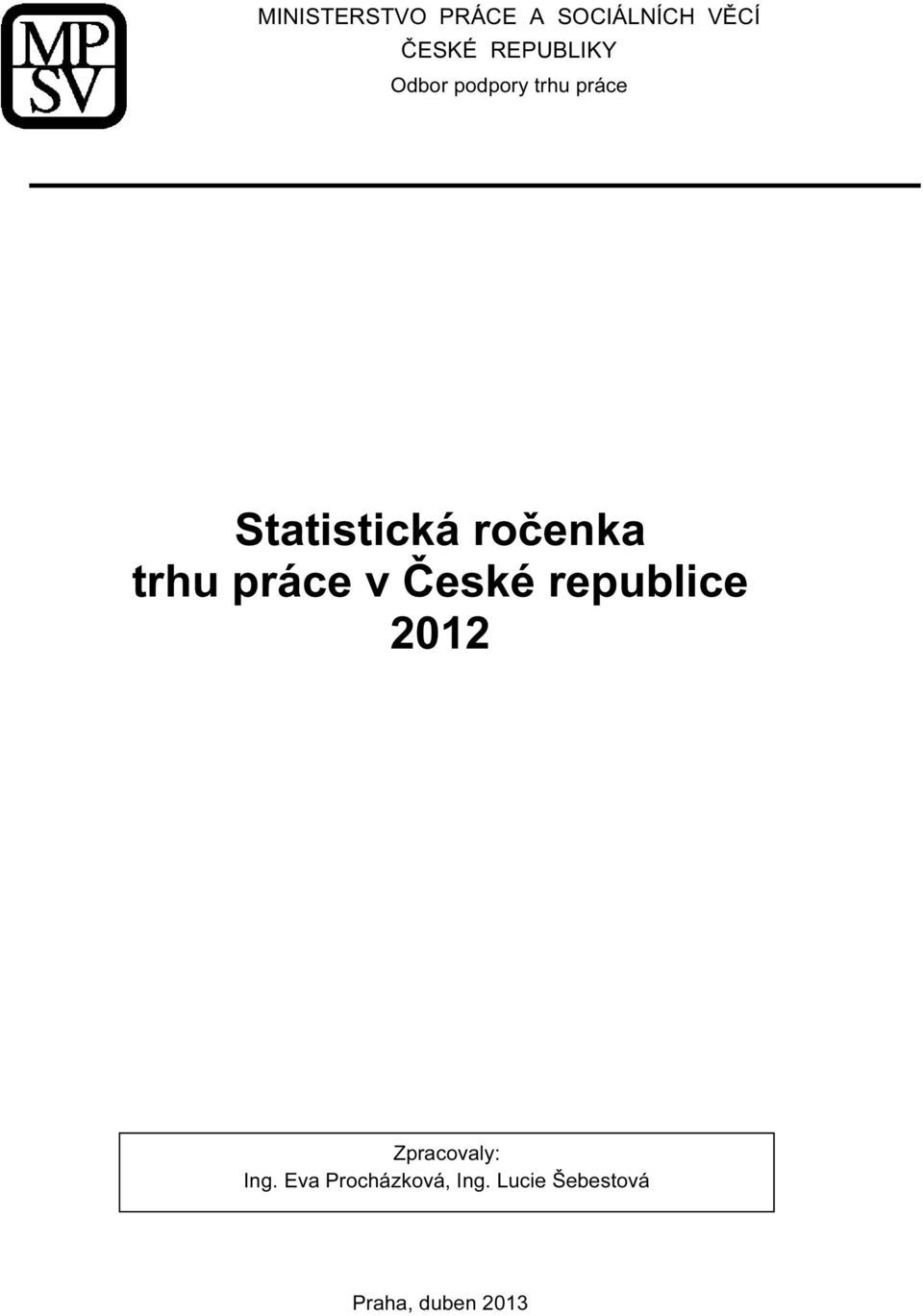 ročenka trhu práce v České republice 212