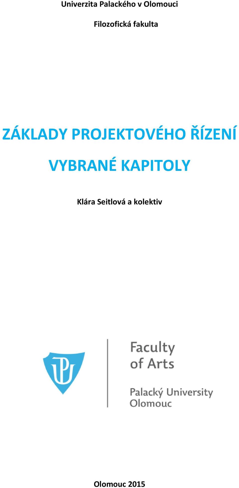 PROJEKTOVÉHO ŘÍZENÍ VYBRANÉ