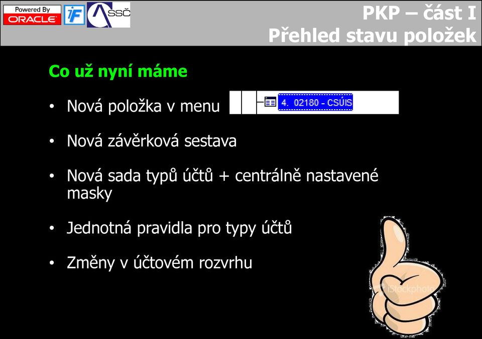 sada typů účtů + centrálně nastavené masky