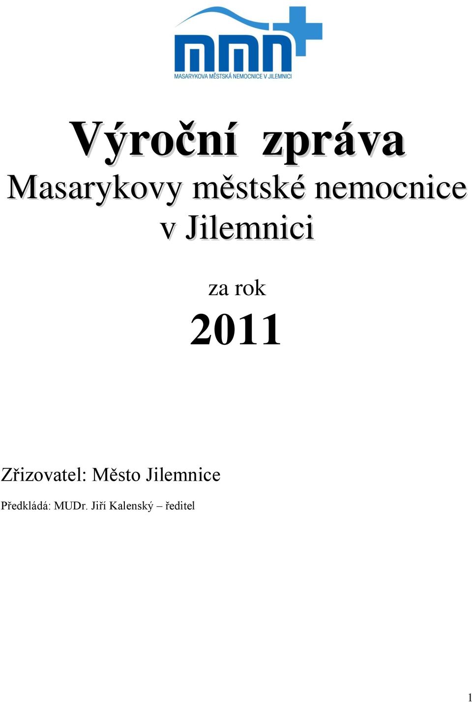 Zřizovatel: Město Jilemnice