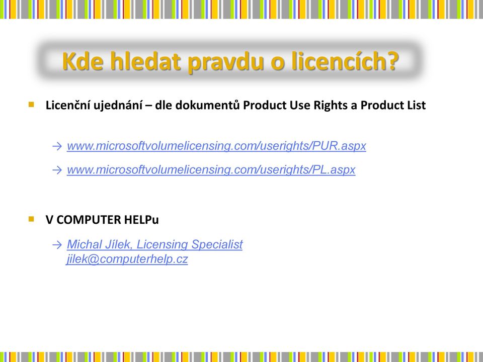 www.microsoftvolumelicensing.com/userights/pur.aspx www.