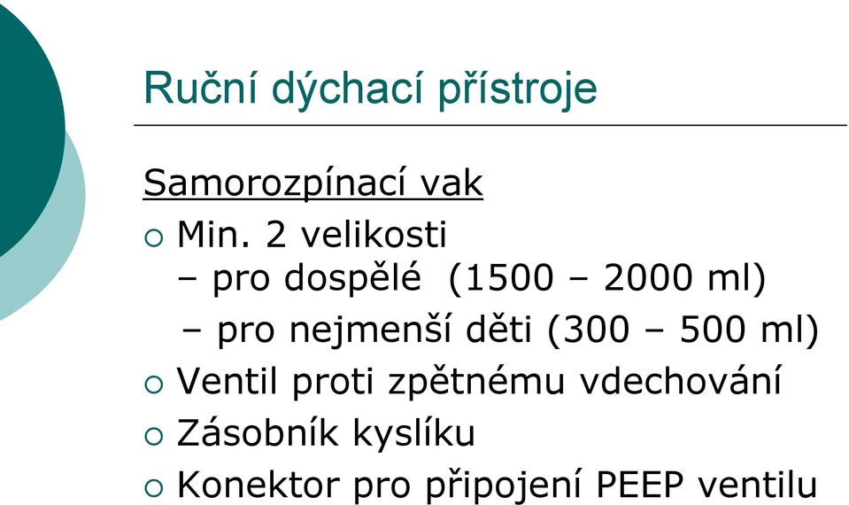 nejmenší děti (300 500 ml) Ventil proti zpětnému