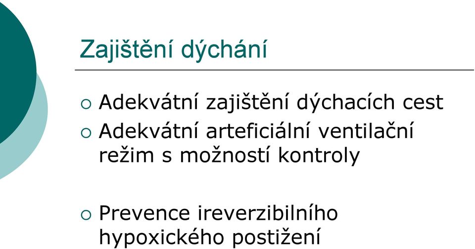 ventilační režim s možností kontroly