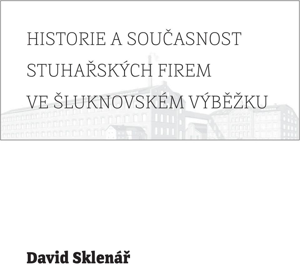 STUHAŘSKÝCH FIREM