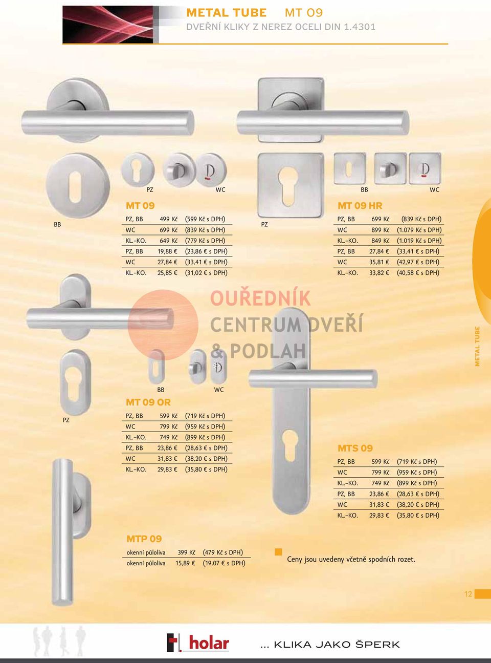 KO. 29,83 (35,80 s DPH) MTS 09, 599 Kč (719 Kč s DPH) 799 Kč (959 Kč s DPH) KL. KO.
