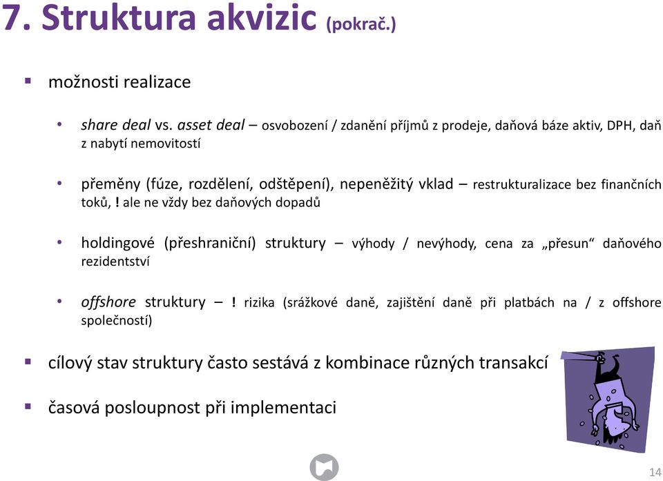 nepeněžitý vklad restrukturalizace bez finančních toků,!