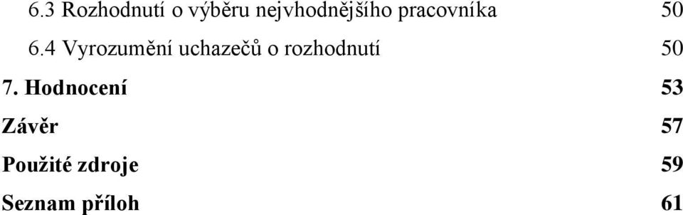 4 Vyrozumění uchazečů o rozhodnutí 50