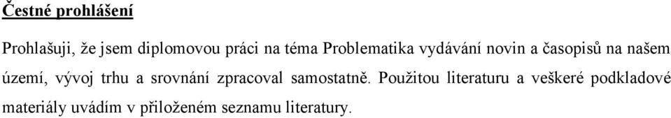 trhu a srovnání zpracoval samostatně.