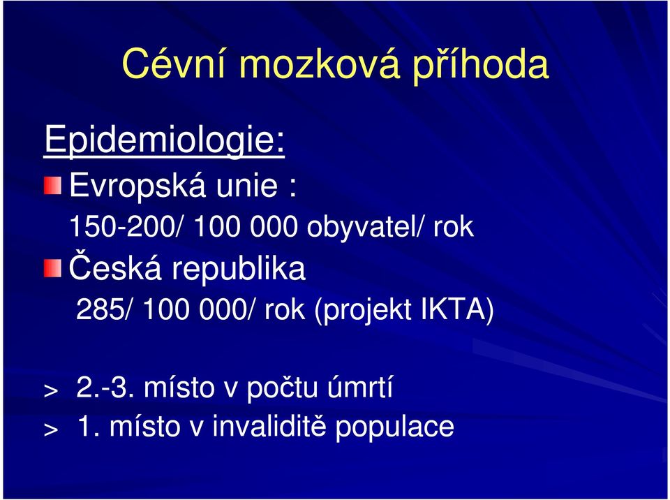 republika 285/ 100 000/ rok (projekt IKTA) > 2.