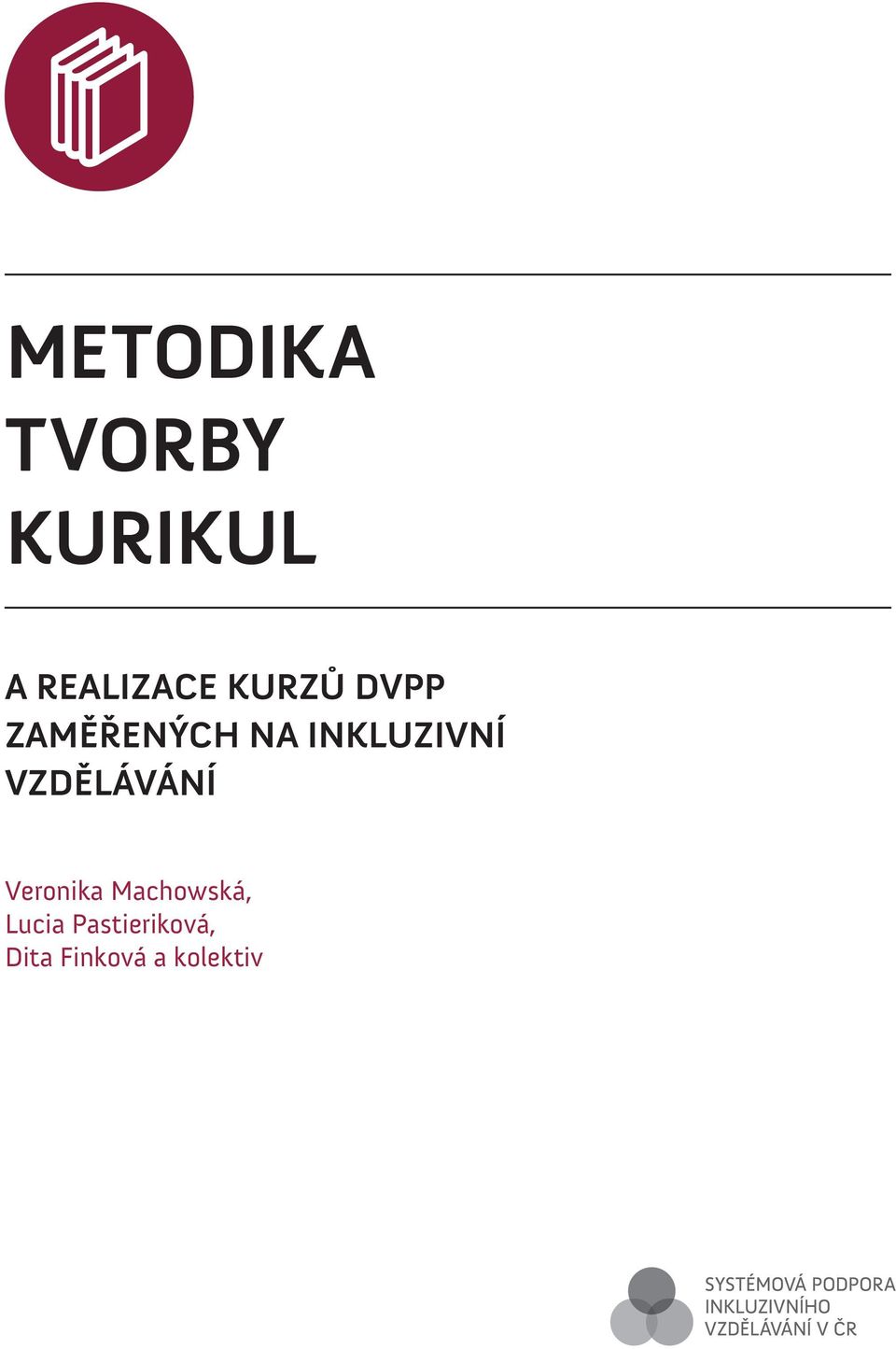 VZDĚLÁVÁNÍ Veronika Machowská, Lucia