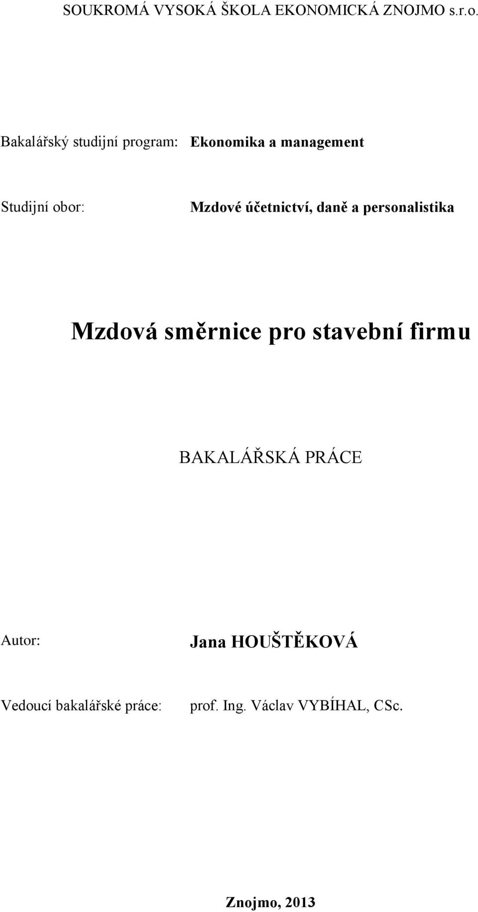 účetnictví, daně a personalistika Mzdová směrnice pro stavební firmu