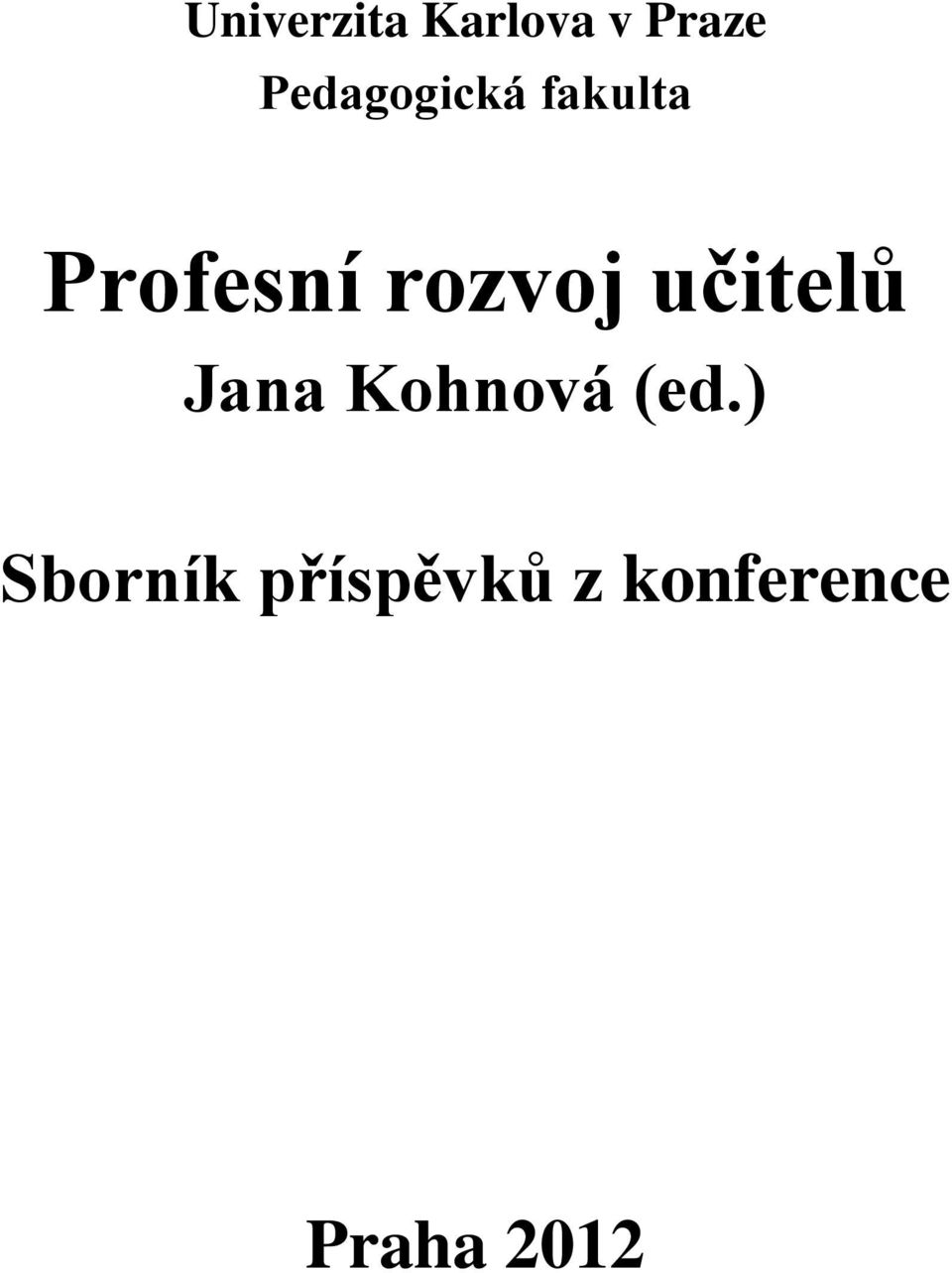 rozvoj učitelů Jana Kohnová (ed.