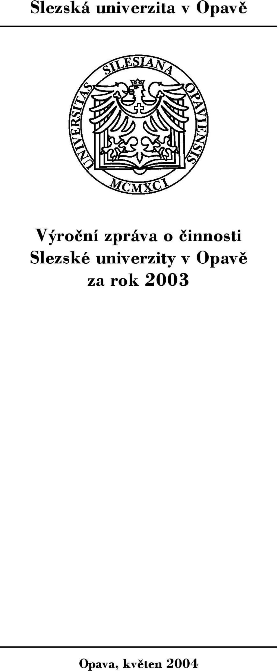 Slezské univerzity v Opavě