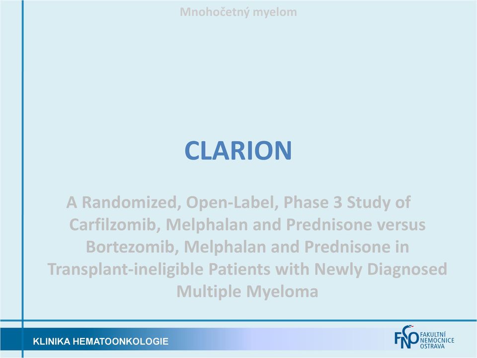 versus Bortezomib, Melphalan and Prednisone in