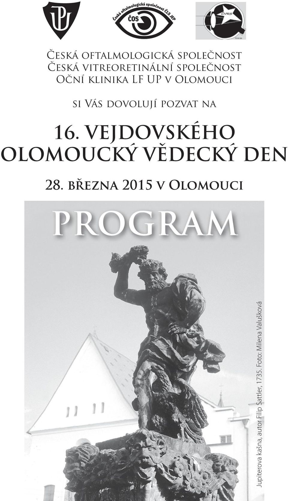 VEJDOVSKÉHO OLOMOUCKÝ VĚDECKÝ DEN 28.