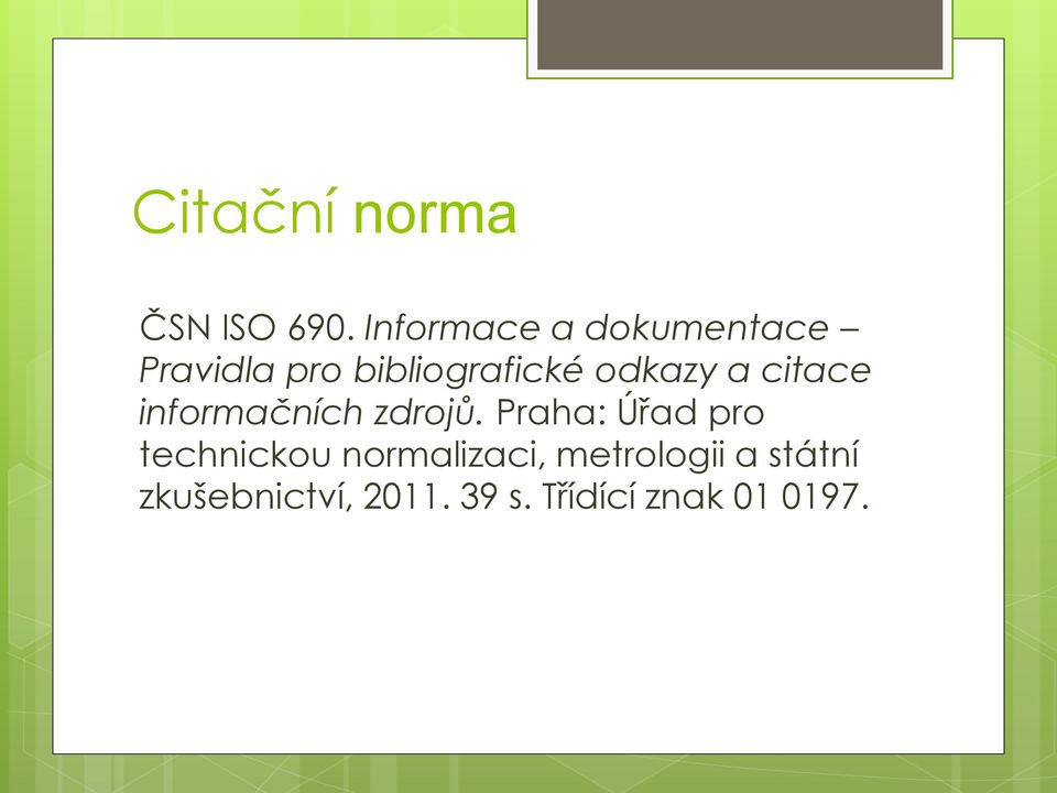 odkazy a citace informačních zdrojů.