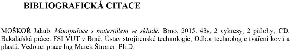 FSI VUT v Brně, Ústav strojírenské technologie, Odbor