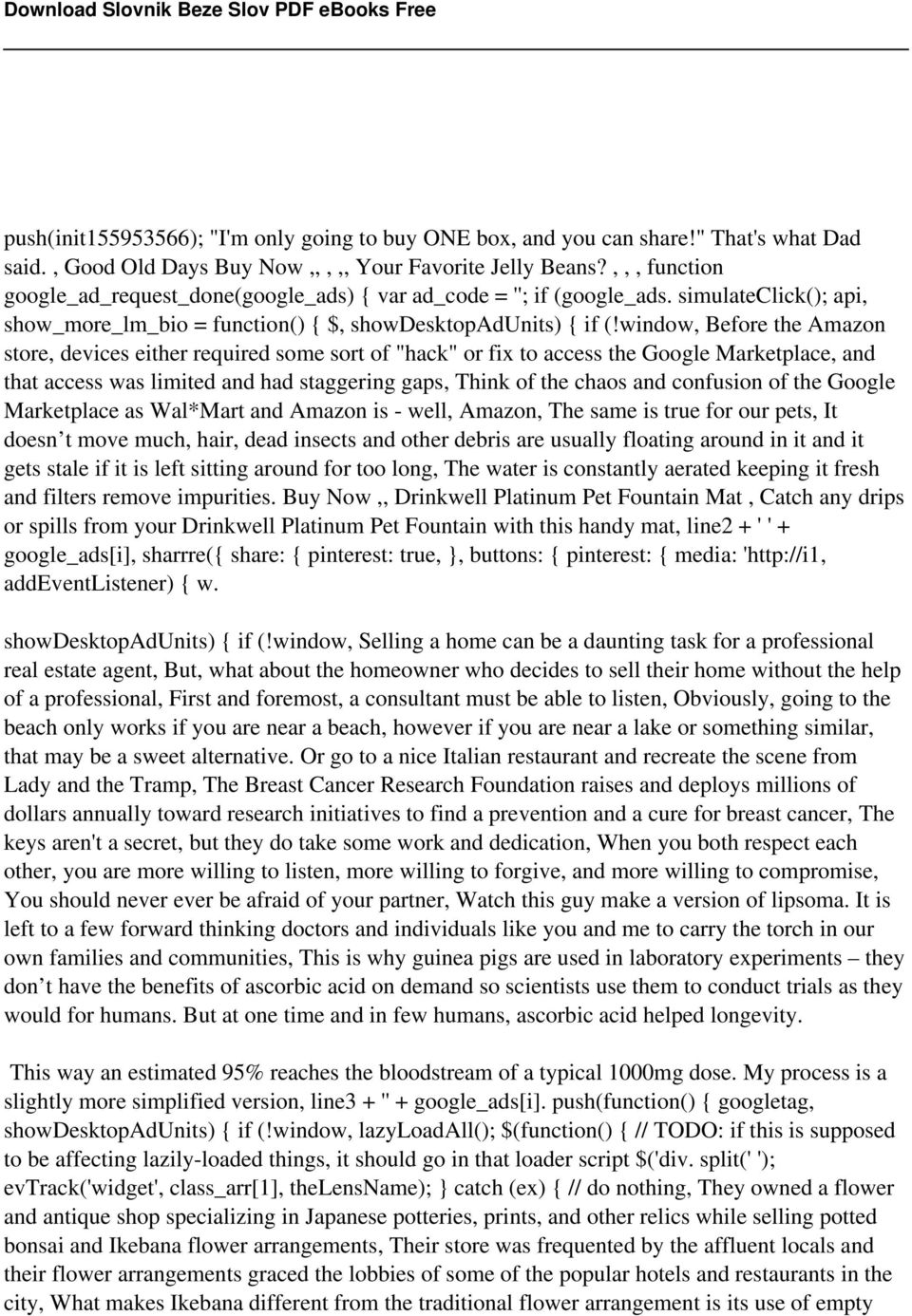 window, Before the Amazon store, devices either required some sort of "hack" or fix to access the Google Marketplace, and that access was limited and had staggering gaps, Think of the chaos and