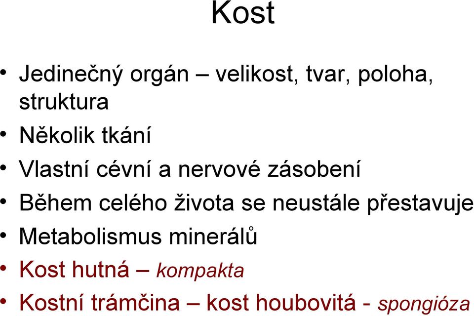 celého života se neustále přestavuje Metabolismus