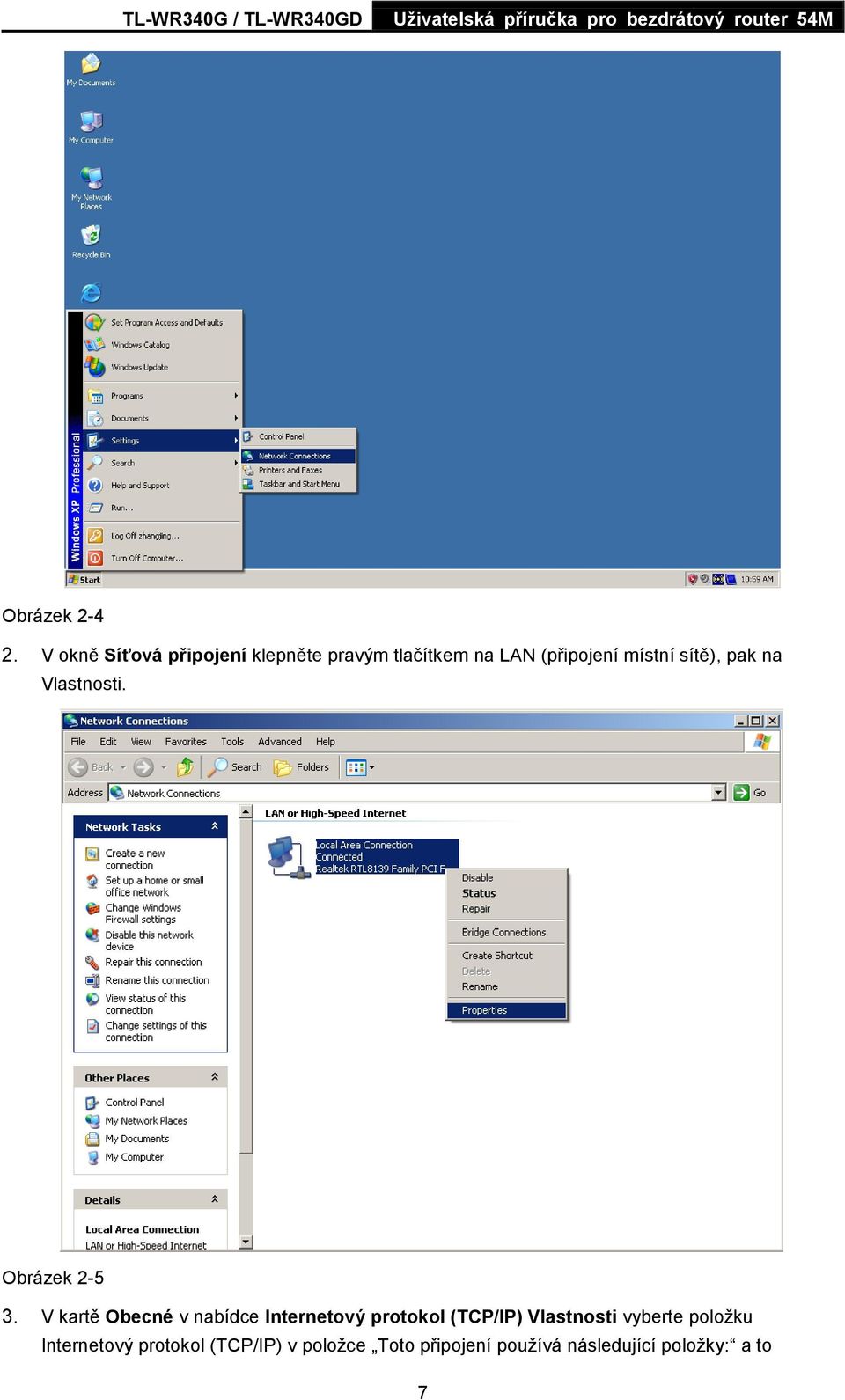 sítě), pak na Vlastnosti. Obrázek 2-5 3.