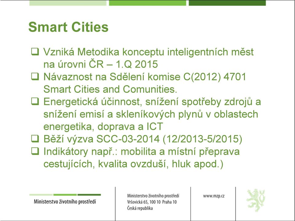 Energetická účinnost, snížení spotřeby zdrojů a snížení emisí a skleníkových plynů v oblastech