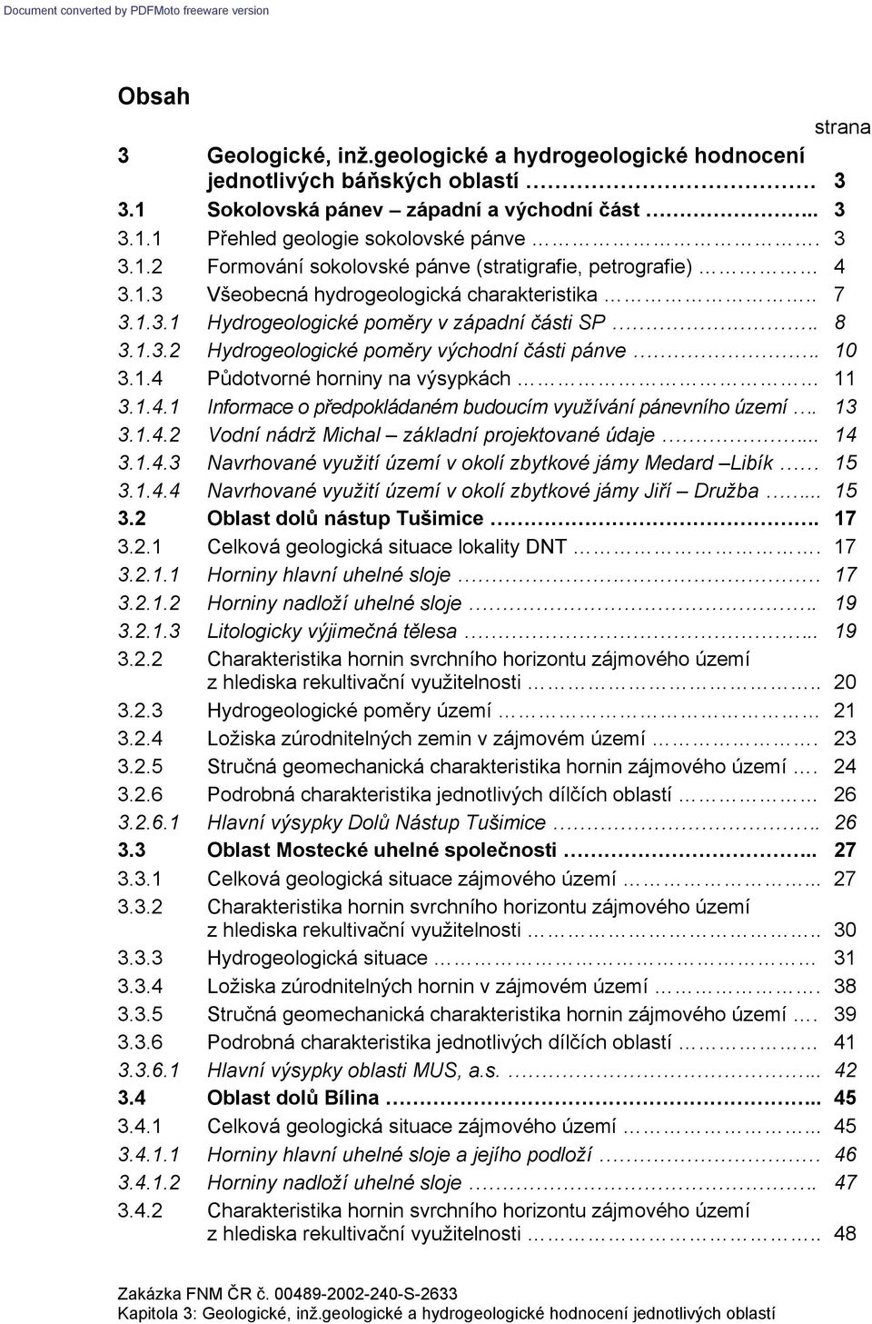 4 Půdotvorné horniny na výsypkách 11 匷 匷n 匷 a ᖗ咇 á an bu u í v užívání án vní 匷 ᖗ咇z í 匷 匷 ᖗ咇 ní ná ž ᖗ咇 匷a zá a ní 咇 ᆷ匷 van ᖗ咇 a 咇 匷 匷 咇av 匷 van v už ᆷ匷í ᖗ咇z í v í zb ᆷ匷 v 咇á ᖗ咇 a 咇 bí 咇 匷 匷 咇av 匷