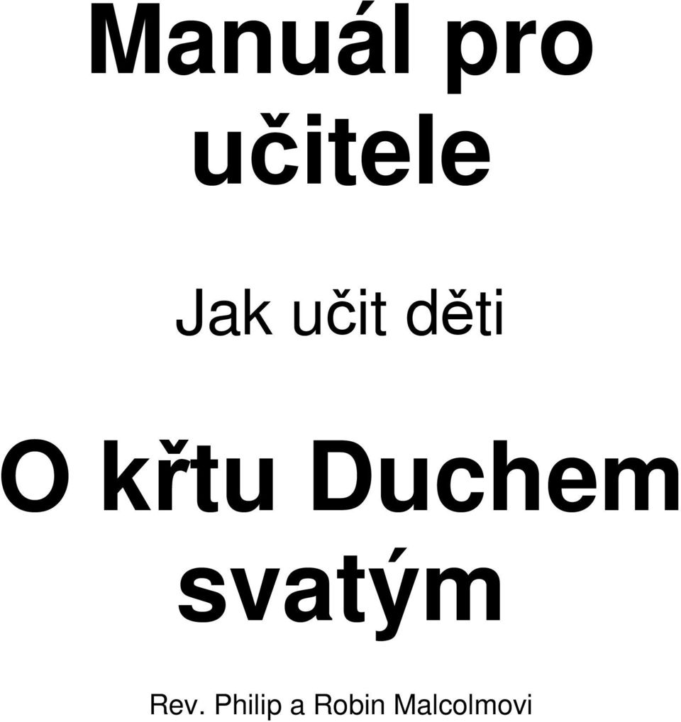 Duchem svatým Rev.