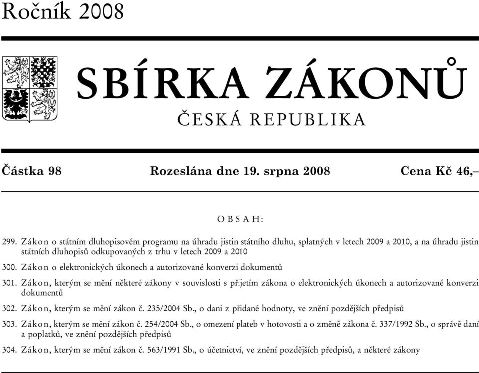 Zákon o elektronických úkonech a autorizované konverzi dokumentů 301.