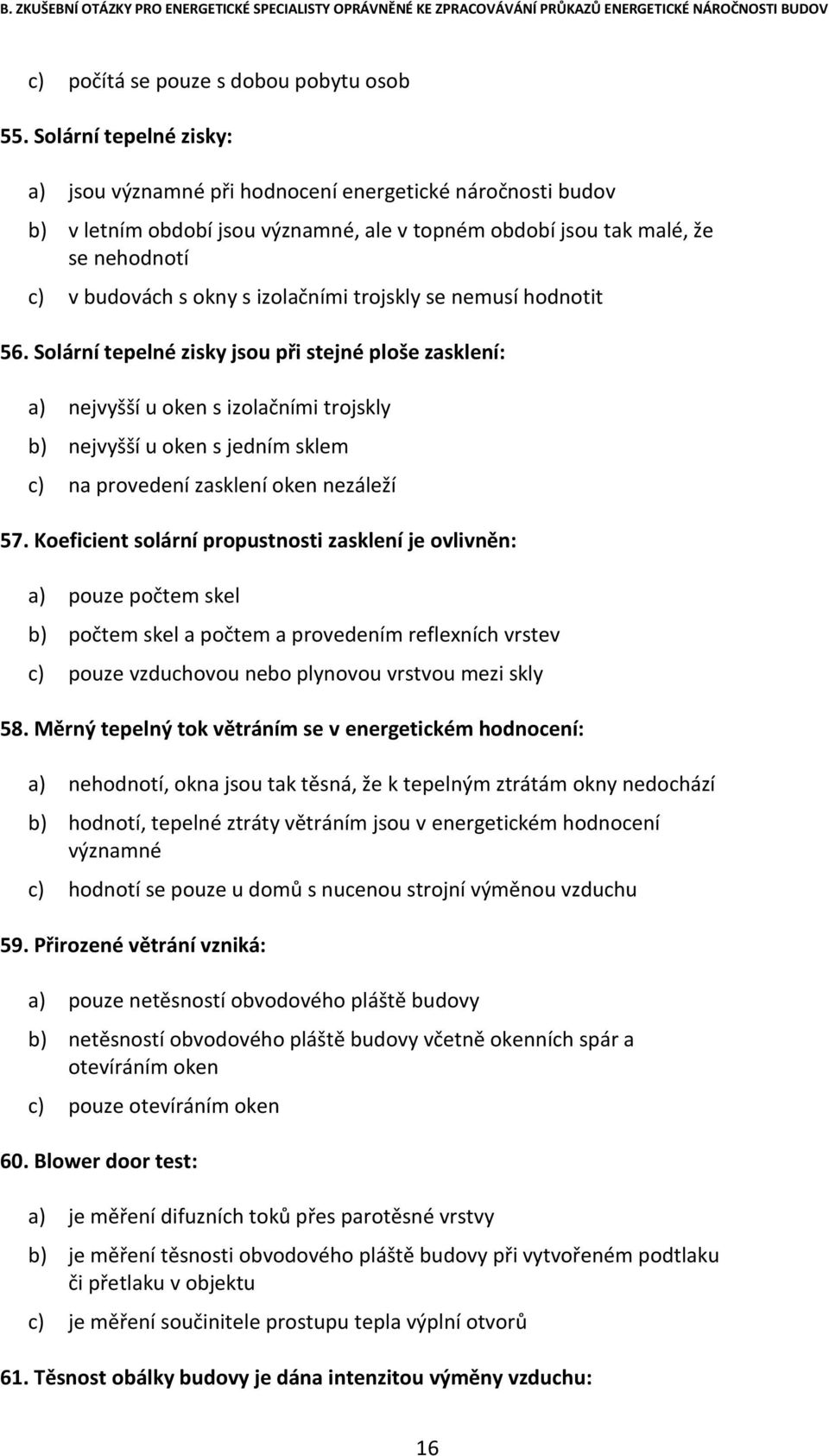 izolačními trojskly se nemusí hodnotit 56.