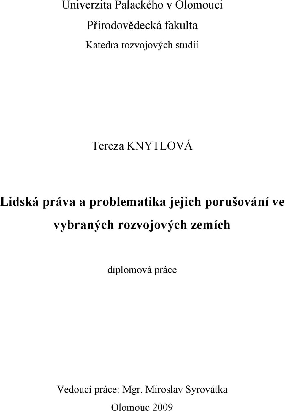 problematika jejich porušování ve vybraných rozvojových