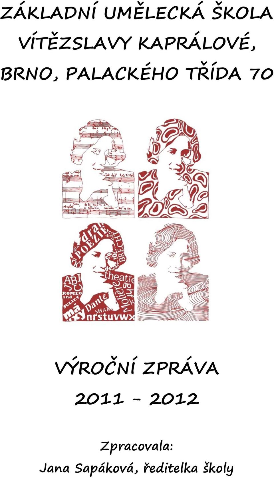 70 VÝROČNÍ ZPRÁVA 2011-2012